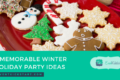 Winter Holiday Party Ideas