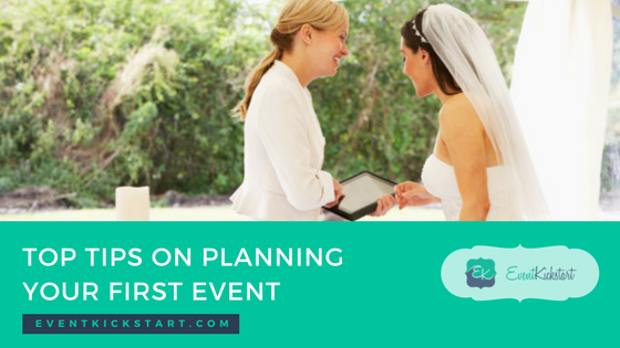 Top Tips On Planning Your First Event