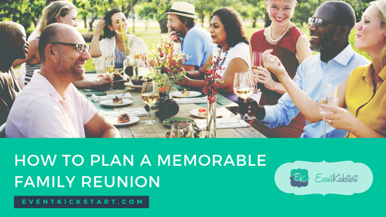 plan memorable family reunion